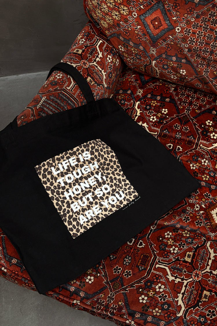 Never Fully Dressed Special Offer - Black Life Is Tough Tote Bag